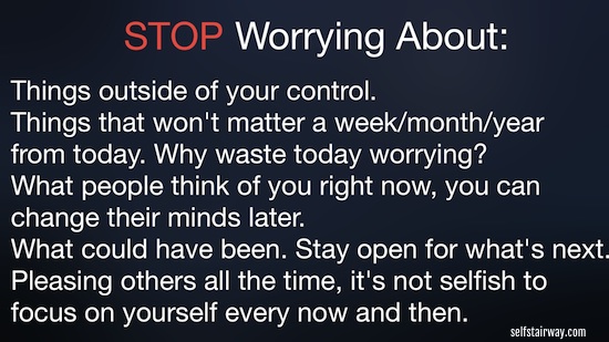 Reminder of What to Stop Worrying About